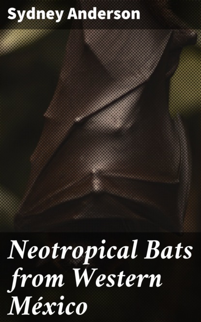 

Neotropical Bats from Western México