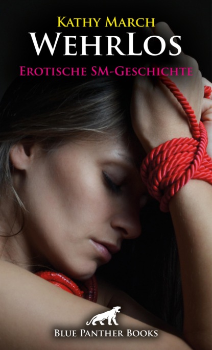 Kathy March - WehrLos | Erotische SM-Geschichte