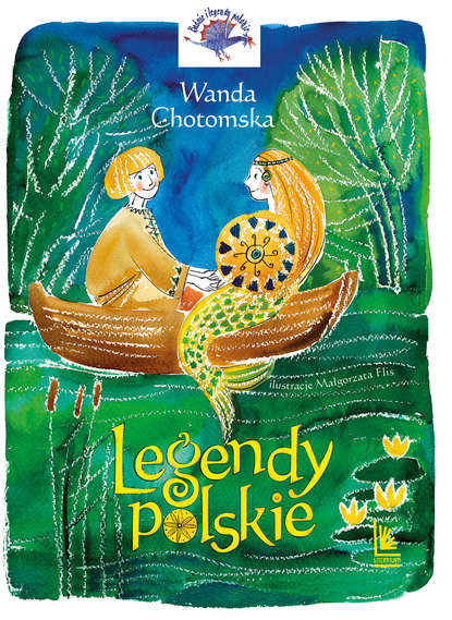 Wanda Chotomska - Legendy Polskie