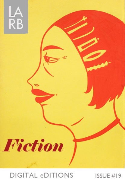 

LARB Digital Edition: The Year in Fiction