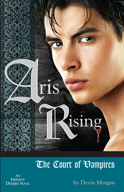 Devin Morgan - Aris Rising: The Court of Vampires