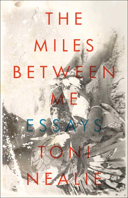 Toni Nealie - The Miles Between Me