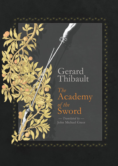 Gerard Thibault d'Anvers — The Academy of the Sword