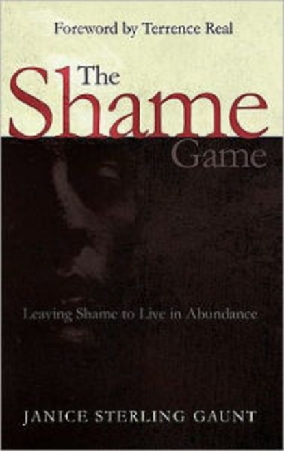 Janice Sterling Gaunt — The Shame Game