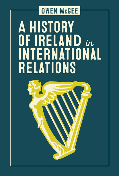 

A History of Ireland in International Relations
