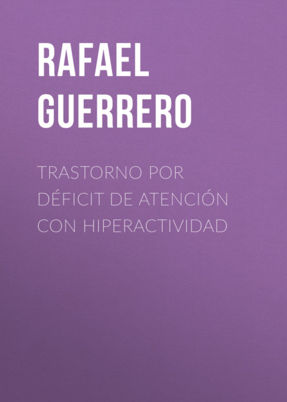 

Trastorno por déficit de atención con hiperactividad