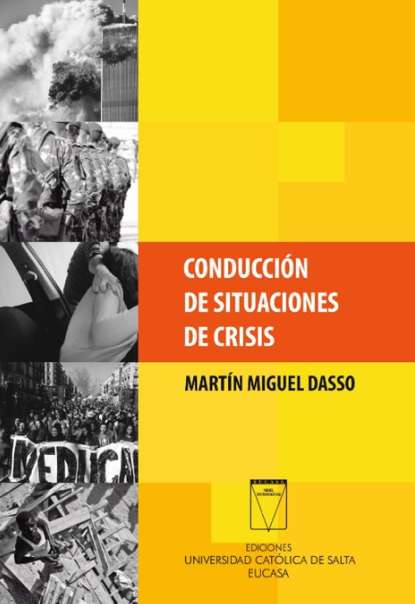 Martín Miguel Dasso - Conducción de situaciones de crisis