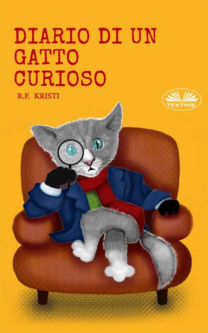 R. F. Kristi - Diario Di Un Gatto Curioso