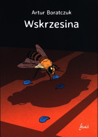 Artur Boratczuk - Wskrzesina