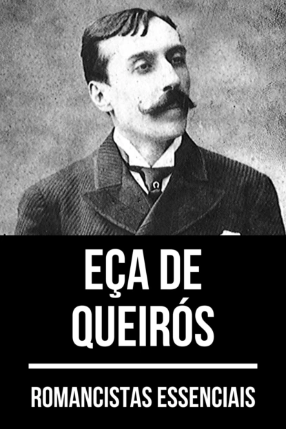 Обложка книги Romancistas Essenciais - Eça de Queirós, Eca de Queiros