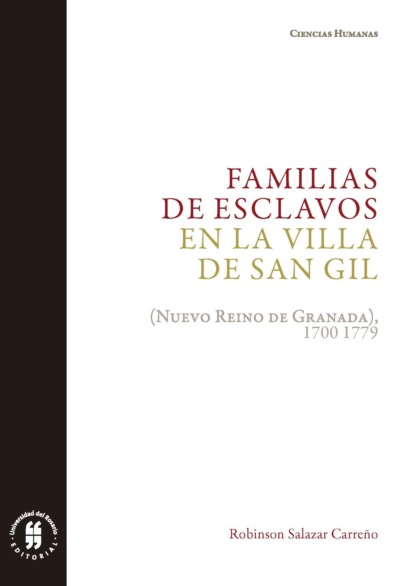 Robinson Salazar Carreño - Familias de esclavos en la villa de San Gil