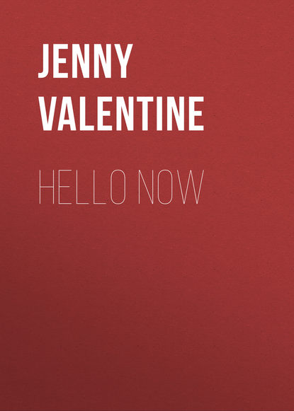 Jenny Valentine — Hello Now