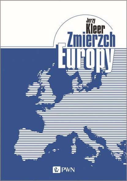 Jerzy Kleer - Zmierzch Europy