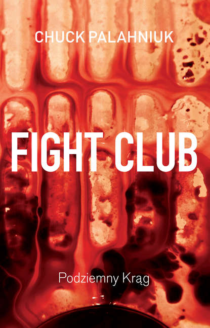 Chuck Palahniuk - Fight Club