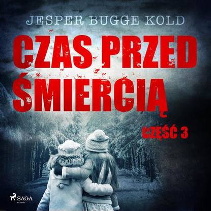 

Czas przed śmiercią: część 3