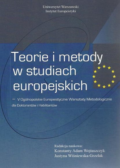 Konstanty Adam Wojtaszczyk - Teorie i metody w studiach europejskich