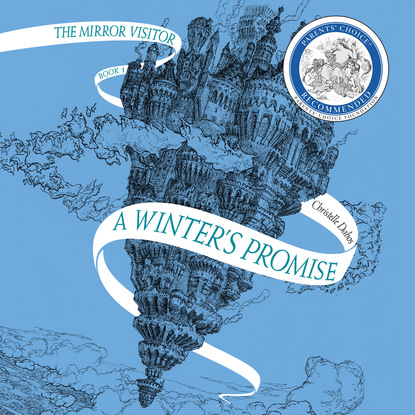 Ксюша Ангел - A Winter's Promise - Mirror Visitor, Book 1 (Unabridged)
