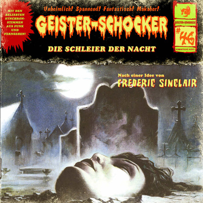 Frederic Sinclair — Geister-Schocker, Folge 46: Die Schleier der Nacht