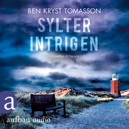 Sylter Intrigen - Kari Blom ermittelt undercover, Band 2 (Ungekürzt) (Ben Kryst Tomasson). 