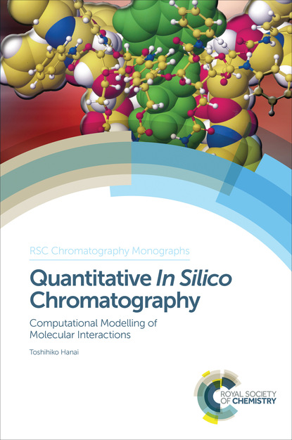 Toshihiko Hanai - Quantitative In Silico Chromatography