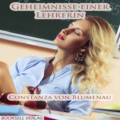 

Geheimnisse einer Lehrerin (Ungekürzt)