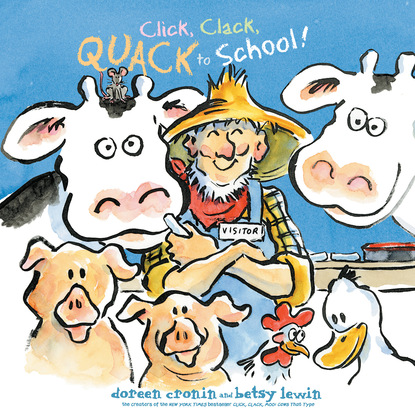 Doreen Cronin — Click, Clack, Quack to School! (Unabridged)