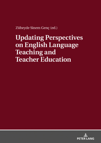 Группа авторов Updating Perspectives on English Language Teaching and Teacher Education группа авторов literature and intercultural learning in language and teacher education