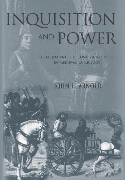 John H. Arnold - Inquisition and Power