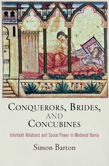 Simon Barton - Conquerors, Brides, and Concubines