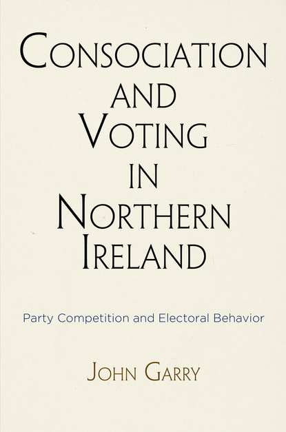 

Consociation and Voting in Northern Ireland