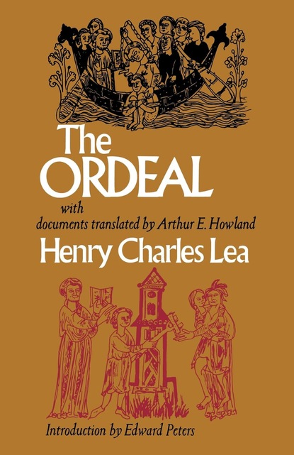 Henry Charles Lea - The Ordeal