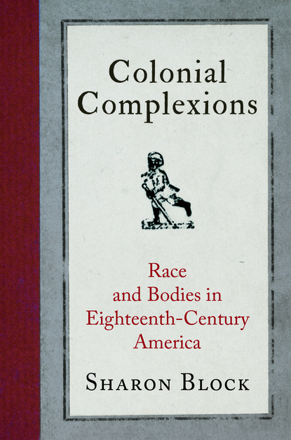 Sharon Block - Colonial Complexions