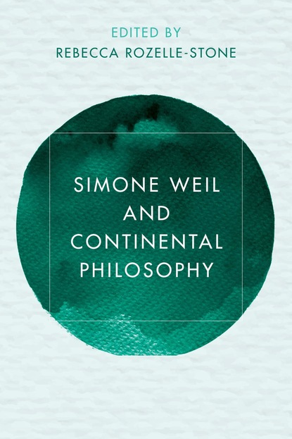 

Simone Weil and Continental Philosophy