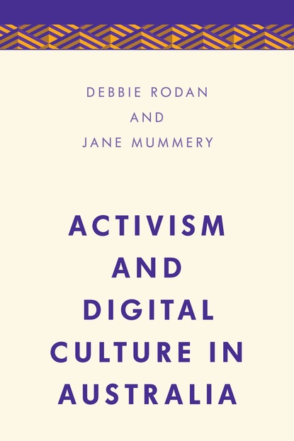 

Activism and Digital Culture in Australia