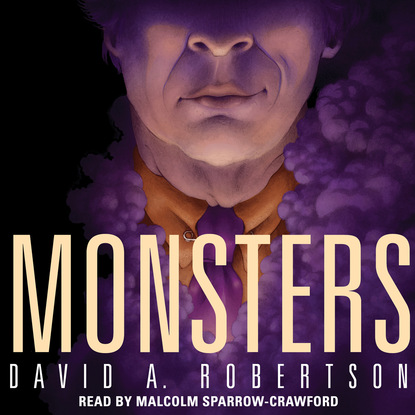 Monsters - The Reckoner 2 (Unabridged) - David A. Robertson