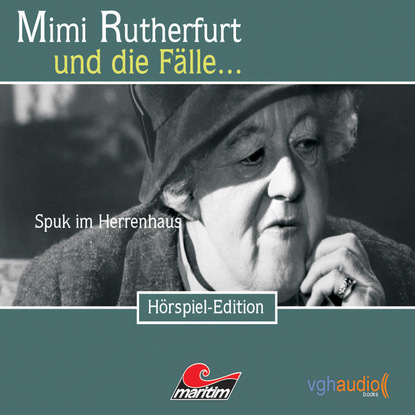 Maureen Butcher — Mimi Rutherfurt, Folge 10: Spuk im Herrenhaus