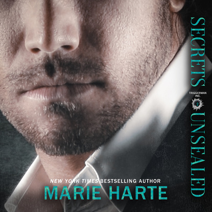 Secrets Unsealed - Triggerman Inc., Book 2 (Unabridged) - Marie  Harte