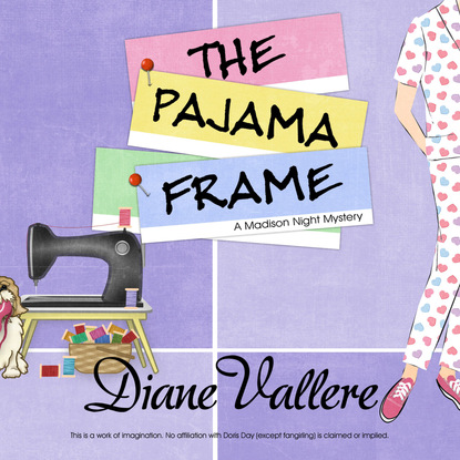 The Pajama Frame - A Madison Night Mystery 5 (Unabridged) (Diane Vallere). 