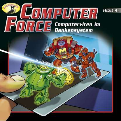 

Computer Force, Folge 4: Computerviren im Bankensystem
