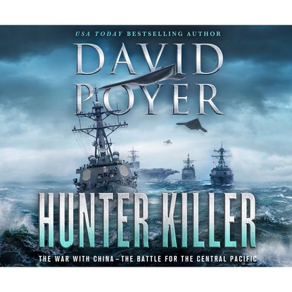 David Poyer - Hunter Killer - Dan Lenson 17 (Unabridged)