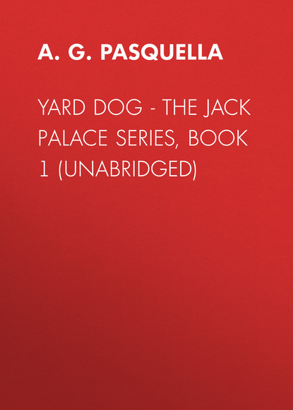 

Yard Dog - The Jack Palace Series, Book 1 (Unabridged)