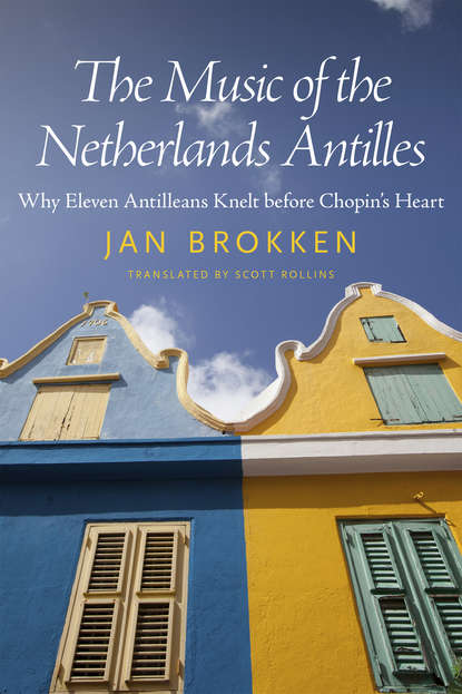 Jan Brokken - The Music of the Netherlands Antilles