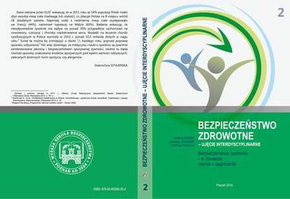 Группа авторов - Bezpieczeństwo żywności i w żywieniu – szanse i zagrożenia t.2