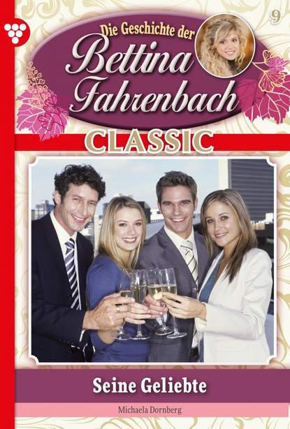 

Bettina Fahrenbach Classic 9 – Liebesroman