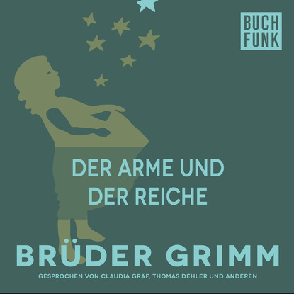 Brüder Grimm - Der Arme und der Reiche