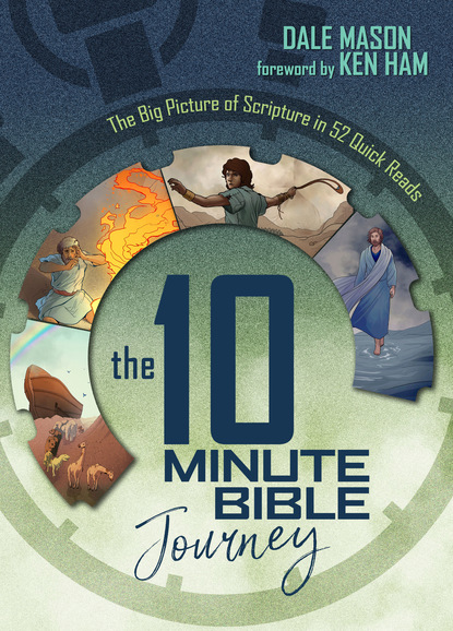 Dale Mason - 10 Minute Bible Journey, The