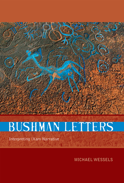 Michael  Wessels - Bushman Letters