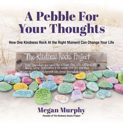 Megan Murphy — A Pebble for Your Thoughts