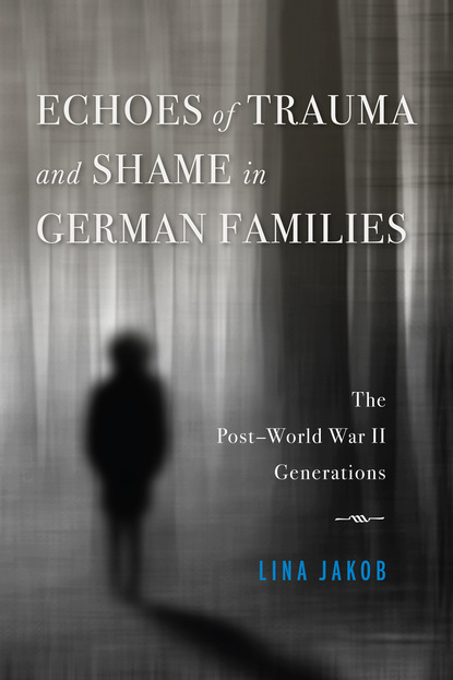 Lina Jakob - Echoes of Trauma and Shame in German Families