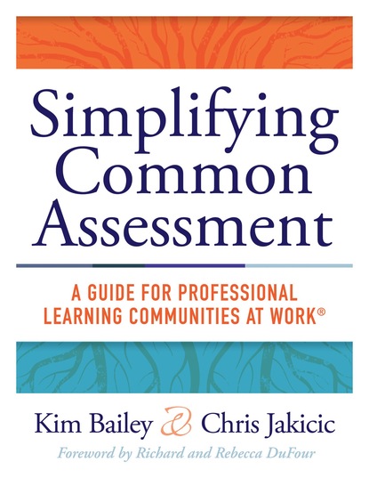 Chris Jakicic - Simplifying Common Assessment